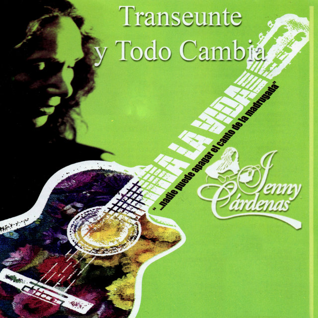 Transeúnte y Todo Cambia