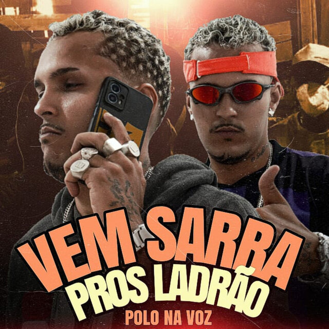 Vem Sarrar pros Ladrão