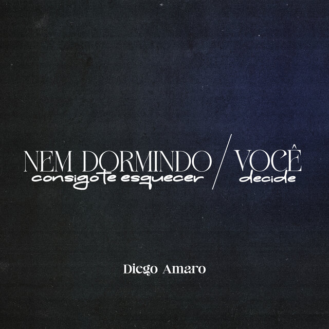 Nem Dormindo Consigo Te Esquecer/Você Decide (Cover)