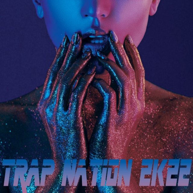 Trap Nation 2K22