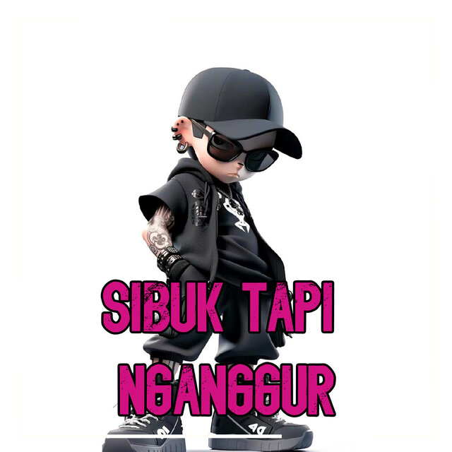 Sibuk Tapi Nganggur