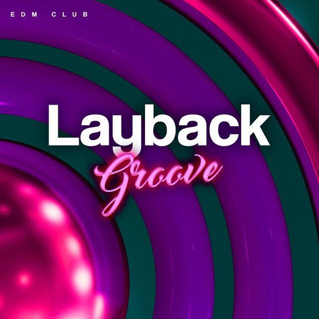 Layback Groove