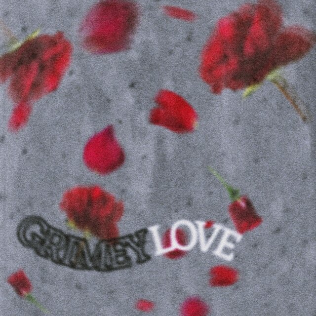 GRIMEY LOVE