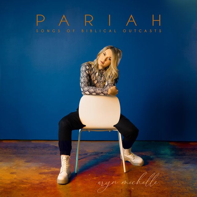PARIAH (songs of biblical outcasts)