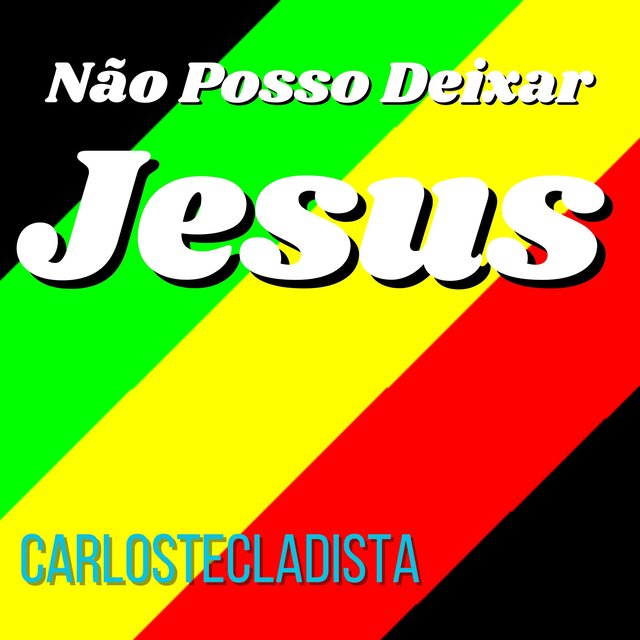 Não Posso Deixar Jesus