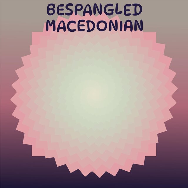 Bespangled Macedonian