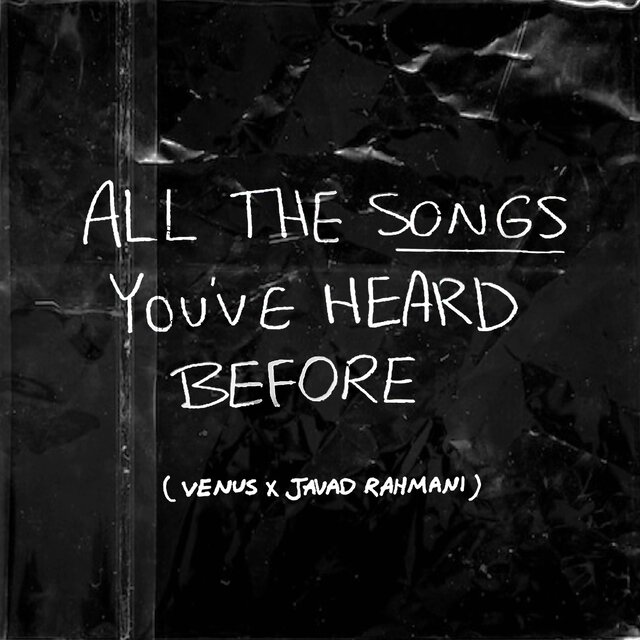 All the Songs You've Heard Before