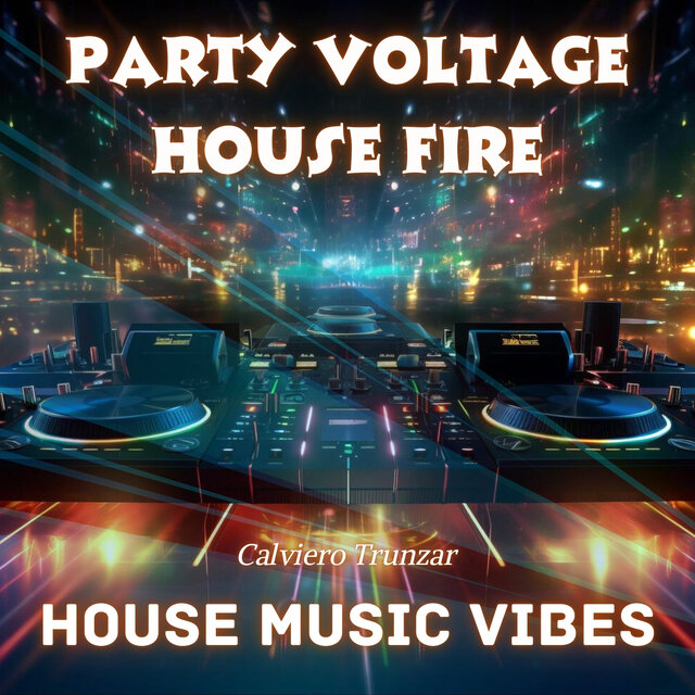 Party Voltage House Fire