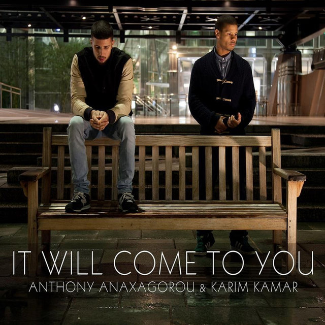 It Will Come to You