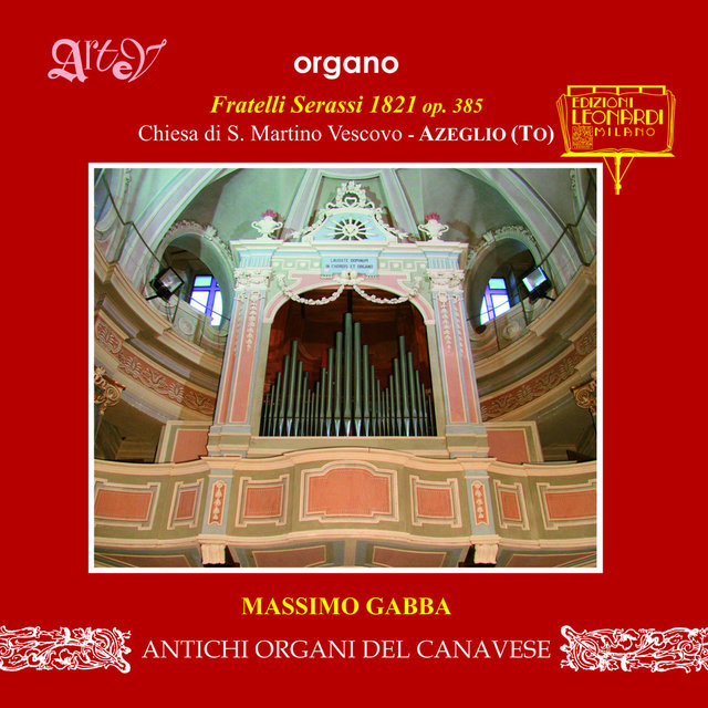 Organo Fratelli Serassi 1821 op. 385, Chiesa di S. Martino Vescovo, Azeglio (TO)