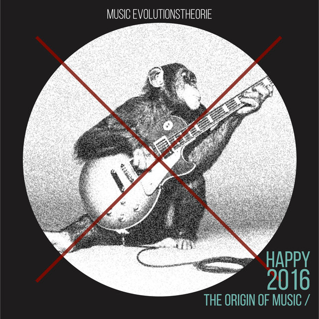 The Origin Of Music / Happy 2016