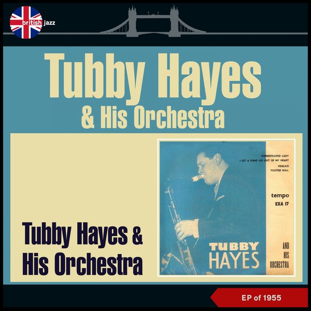 Tubby Hayes & His Orchestra (EP of 1955)