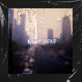 Right Here (Bedroom Demo Series)