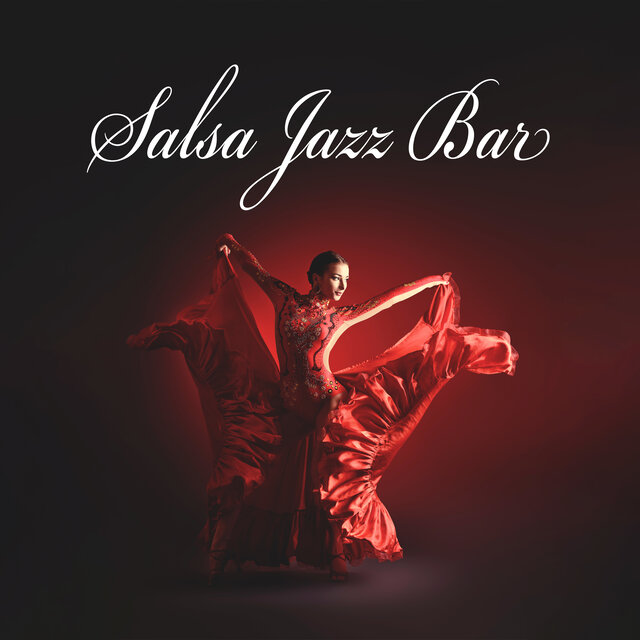 Salsa Jazz Bar: Cuban Instrumentals, Latin Music with Jazz, Sensual Cuban Nights