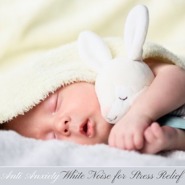 Anti Anxiety White Noise for Stress Relief