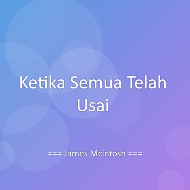 Ketika Semua Telah Usai