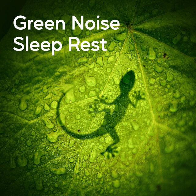 Green Noise Sleep Rest