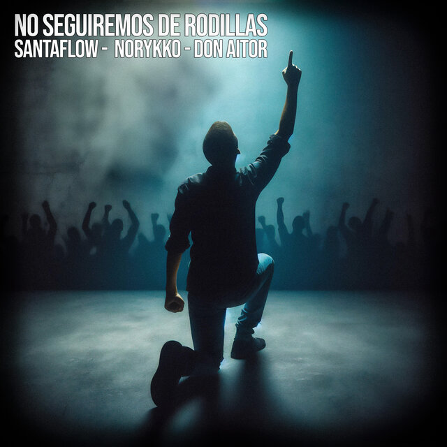No seguiremos de rodillas