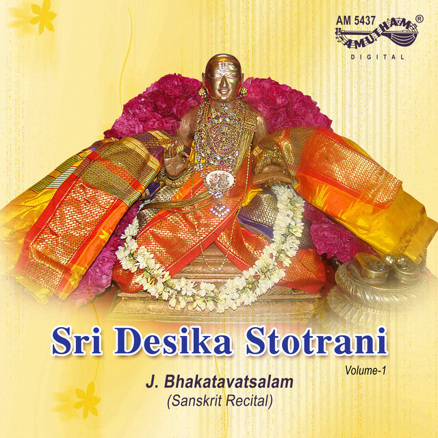 Sri Desika Stotrani, Vol. 1