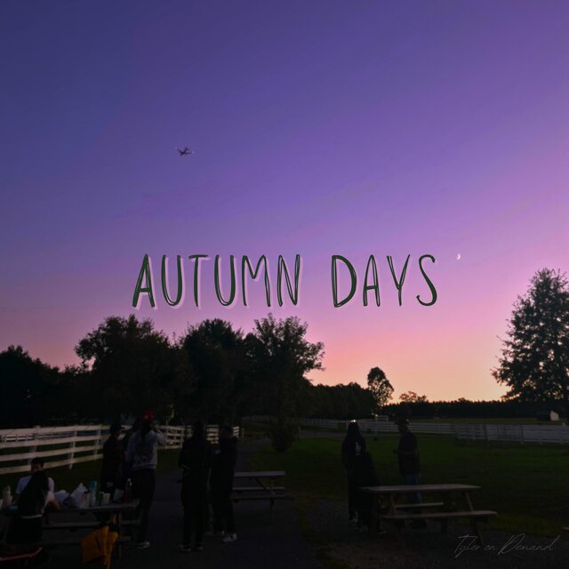Autumn Days by Tyler on Demand on TIDAL