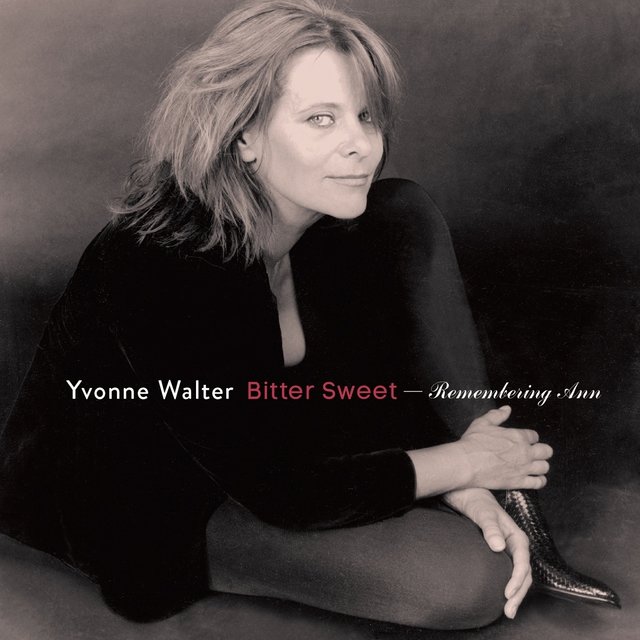 Bitter Sweet (Remembering Ann)