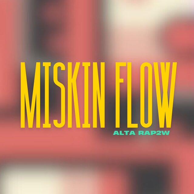 Miskin Flow