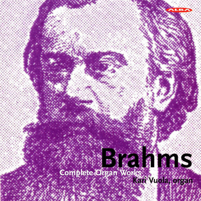 Brahms: Complete Organ Works