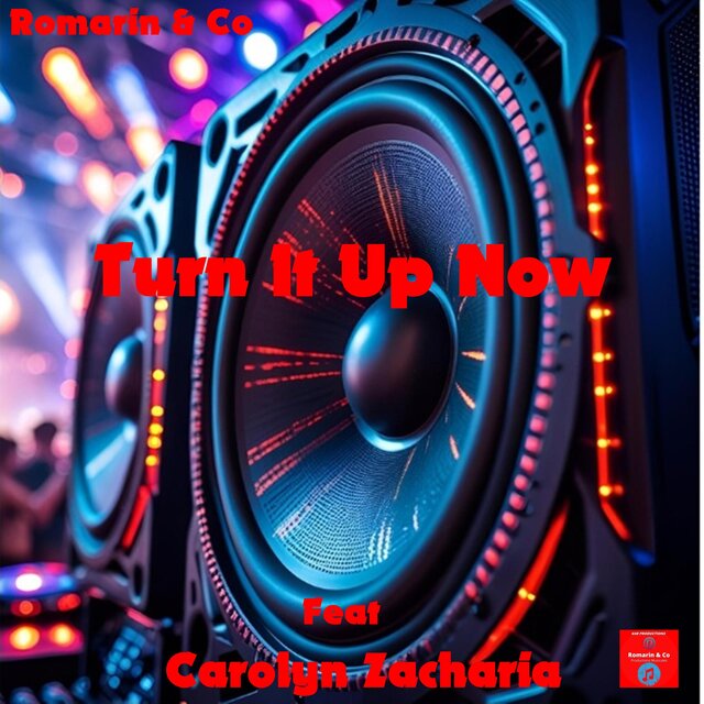 Turn It Up Now (feat. Carolyn Zacharia)