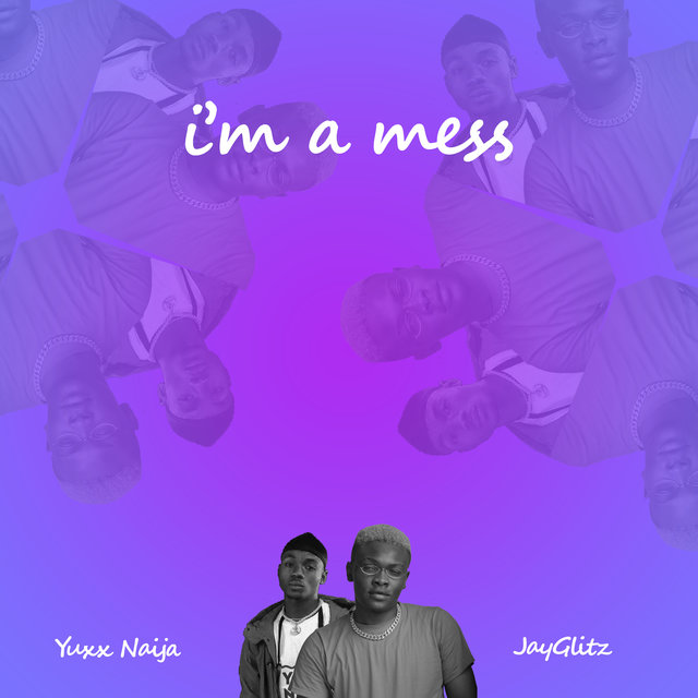 I'm a Mess