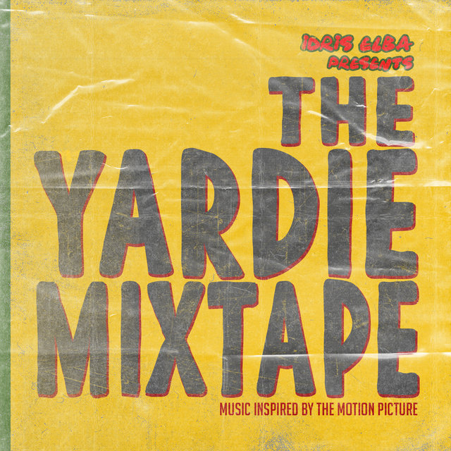Cover art for album Idris Elba Presents: The Yardie Mixtape by Idris Elba
