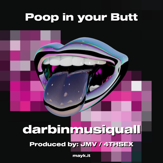 Poop in your Butt