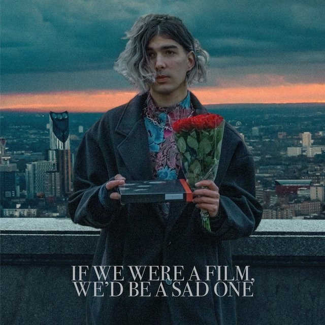 If We Were a Film, We'd Be a Sad One