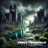 Force Tranquille