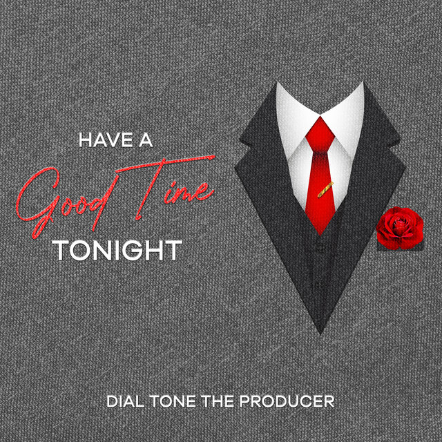 Have a Good Time Tonight