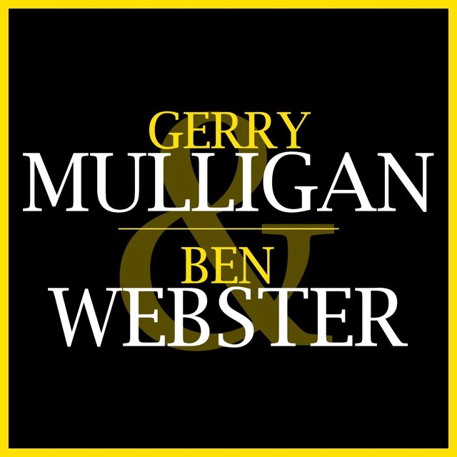 Gerry Mulligan & Ben Webster