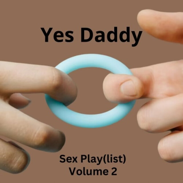 Yes Daddy Volume 2 (Sex Play (list))