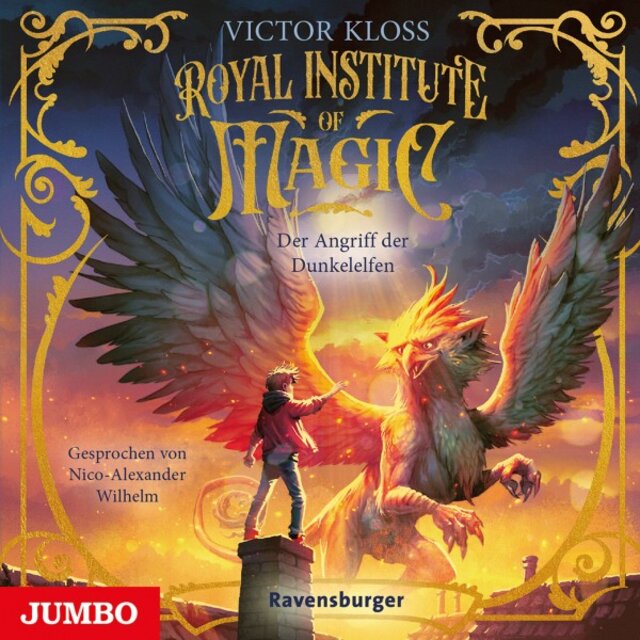 Royal Institute of Magic. Der Angriff der Dunkelelfen (Band 3 [Ungekürzt])