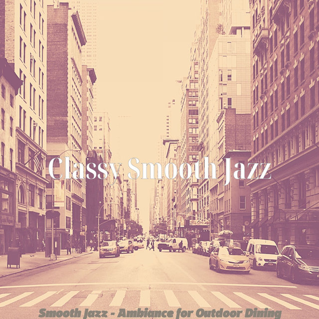 Smooth Jazz - Ambiance for Outdoor Dining