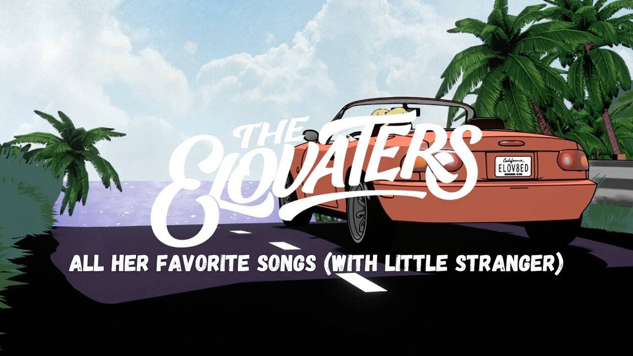 All Her Favorite Songs (with Little Stranger)