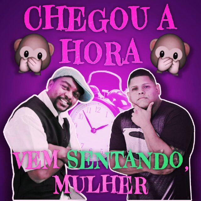 CHEGOU A HORA  VEM SENTANDO MULHER (Live)