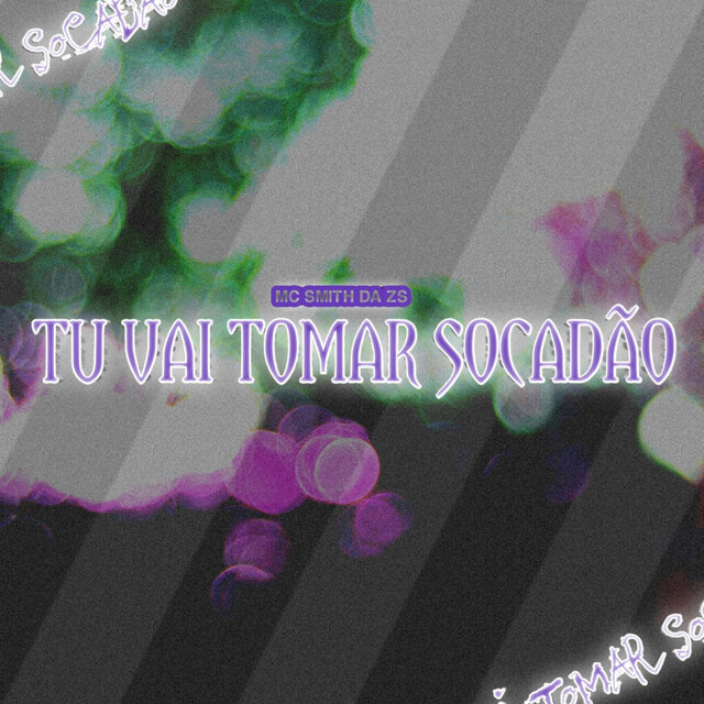 TU VAI TOMAR SOCADAO
