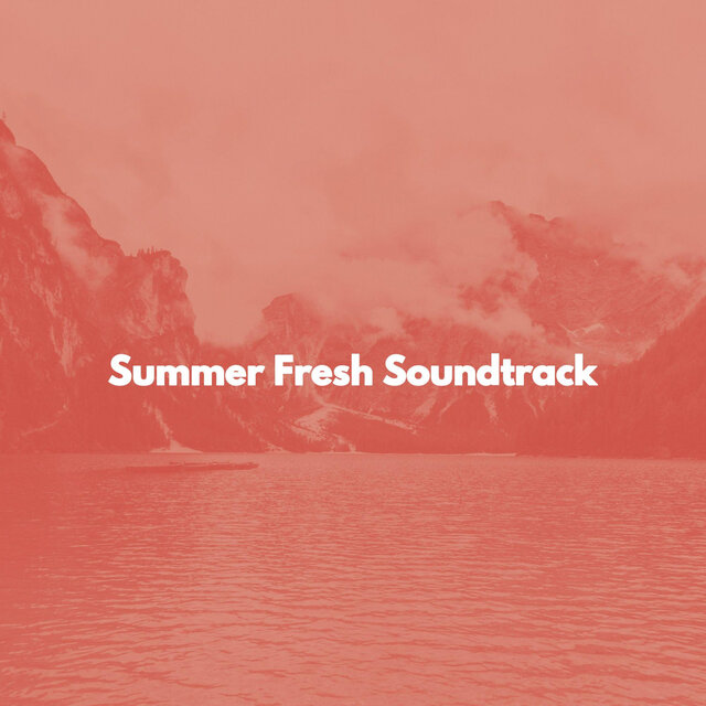 Summer Fresh Soundtrack