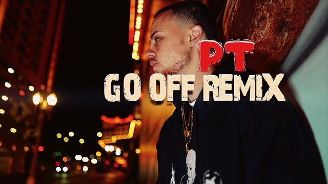 Go Off (Remix)