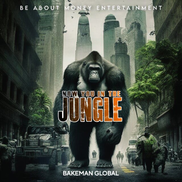 Now You In The Jungle