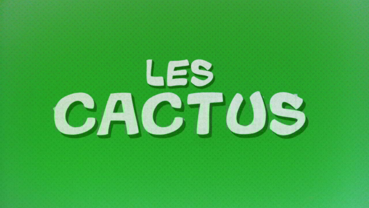 Les cactus (Lyrics Video)