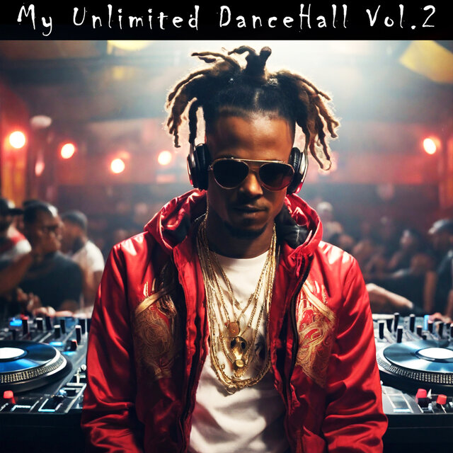 My Unlimited DanceHall Vol.2