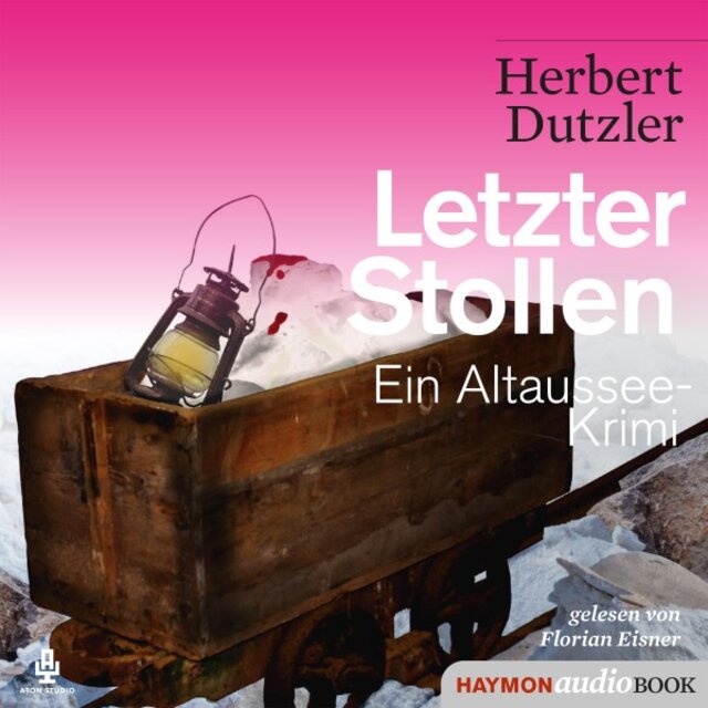 Letzter Stollen (Ein Altaussee-Krimi)