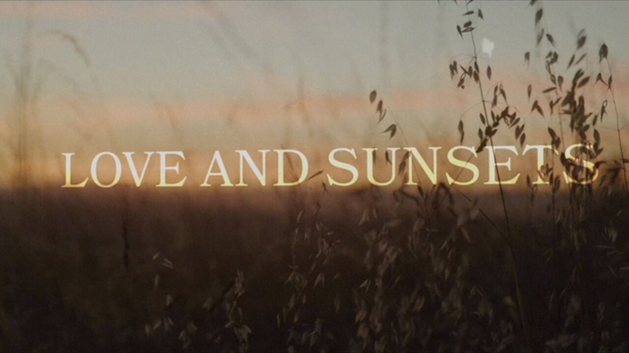 Love and Sunsets (Lyric Video)