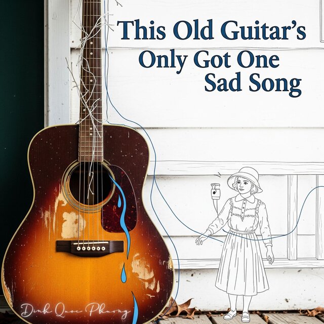 This Old Guitar's Only Got One Sad Song