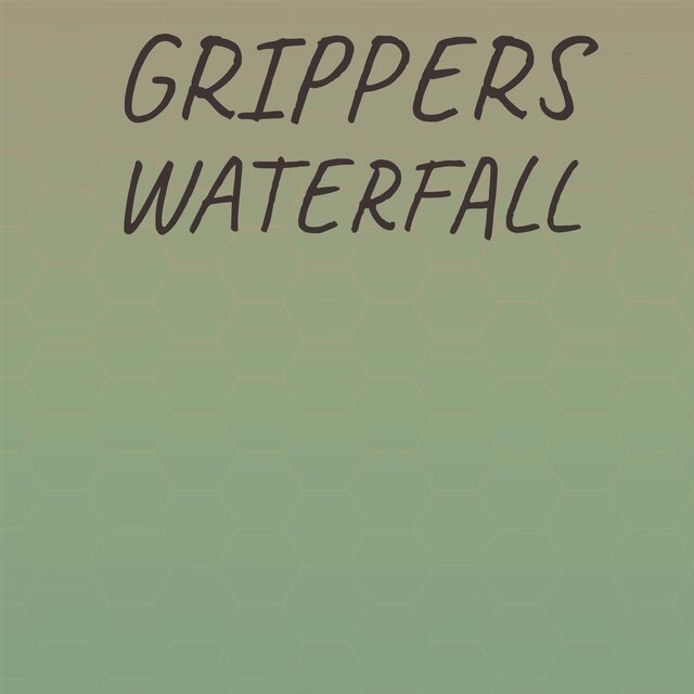 Grippers Waterfall